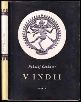 V Indii - Nikolaj Konstantinovič Čerkasov, Nikolaj Čerkasov (1954, Orbis) - ID: 358210
