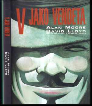 V jako vendeta - Alan Moore (2005, BB art) - ID: 756289