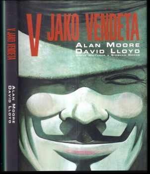 Alan Moore: V jako vendeta