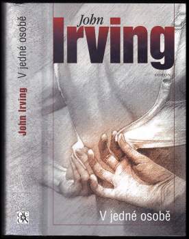 John Irving: V jedné osobě