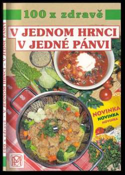 V jednom hrnci, v jedné pánvi