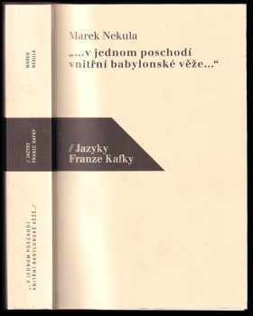 Marek Nekula: "-v jednom poschodí vnitřní babylonské věže-"