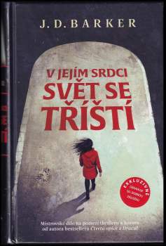 J. D Barker: V jejím srdci svět se tříští
