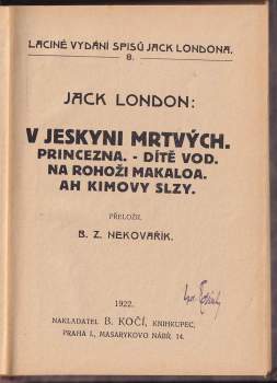 Jack London: V jeskyni mrtvých ; Princezna ; Dítě vod ; Na rohoži Makaloa ; Ah Kimovy slzy