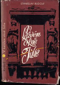 Stanislav Rudolf: V každém okně Julie