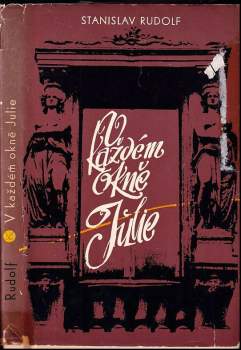 Stanislav Rudolf: V každém okně Julie