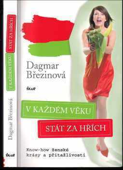 Dagmar Březinová: V každém věku stát za hřích