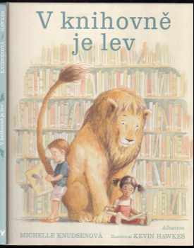 Michelle Knudsen: V knihovně je lev