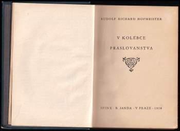 Rudolf Richard Hofmeister: V kolébce Praslovanstva