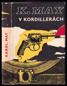 Karl May: V Kordillerách - Druhá časť románu Za pokladmi Inkov