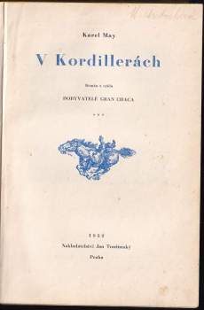 Karl May: V Kordillerách - román z cyklu Dobyvatelé Gran Chaca - 3. díl