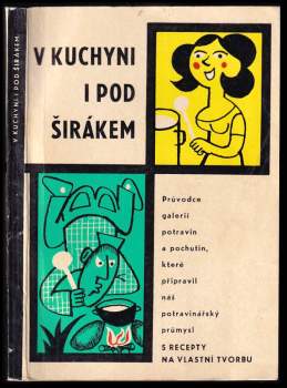 V kuchyni i pod širákem