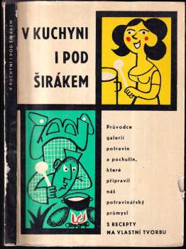 V kuchyni i pod širákem