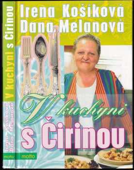 Dana Melanová: V kuchyni s Čirinou