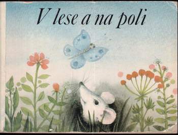 V lese a na poli