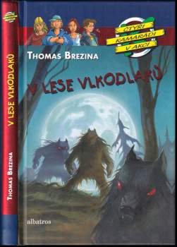 Brezina Thomas: V lese vlkodlaků