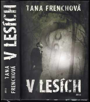 V lesích - Tana French (2010, Argo) - ID: 1405168