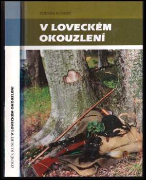 Zdeněk Kunert: V loveckém okouzlení