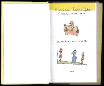 Richard Brautigan: V melounovém cukru