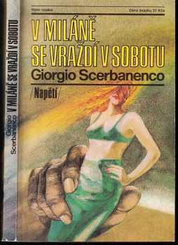 V Miláně se vraždí v sobotu