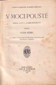 Vilém Němec: V moci pouště : kniha lovů a dobrodružství