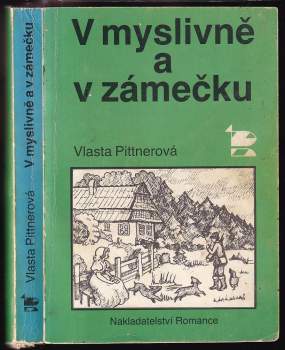 V myslivně a v zámečku