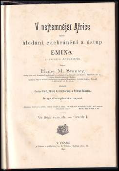 Henry Morton Stanley: V nejtemnější Africe, neboli, Hledání, zachránění a ústup Emina, guvernéra Aequatorie