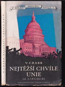 V nejtěžších chvílích Unie (Abraham Lincoln)
