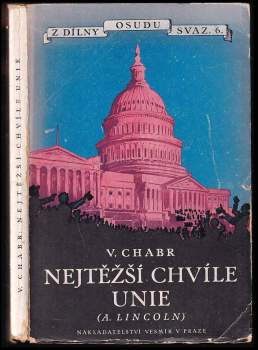V nejtěžších chvílích Unie (Abraham Lincoln)