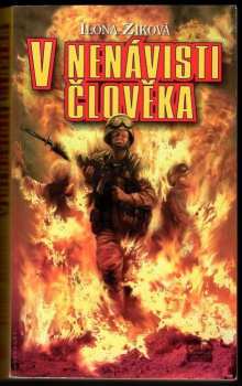 Ilona Ziková: V nenávisti člověka