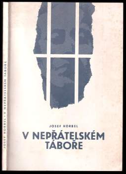 Josef Korbel: V nepřátelském táboře