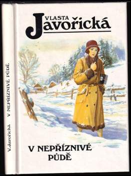 Vlasta Javořická: V nepříznivé půdě