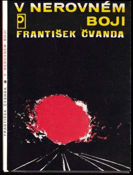 František Čvanda: V nerovném boji