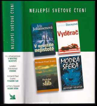 Nejlepší světové čtení : V neustálé nejistotě + Vyděrač + Poslední slib + Modrá sféra - Jeffery Deaver, Iris Johansen, Richard Paul Evans, Lyndon Stacey (2004, Reader's Digest Výběr) - ID: 959470