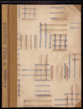 V noci zrozená ; Šílenství Johna Harneda ; Když svět byl ještě mlád ; Dobrodiní při pochybách ; Okřídlené lupičství ; Zabití člověka