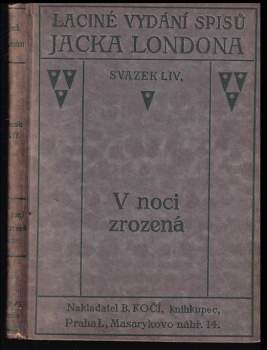 V noci zrozená ; Šílenství Johna Harneda ; Když svět byl ještě mlád ; Dobrodiní při pochybách ; Okřídlené lupičství ; Zabití člověka