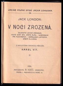 Jack London: V noci zrozená + Povídky jižních moří + Síla silného a jiné povídky