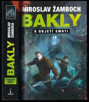 Miroslav Žamboch: Bakly