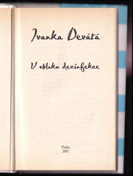 Ivanka Devátá: V oblaku dezinfekce