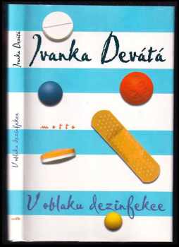 V oblaku dezinfekce - Ivanka Devátá (2001, Motto) - ID: 563680