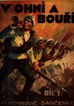 Vasilij Ivanovič Nemirovič-Dančenko: V ohni a bouři