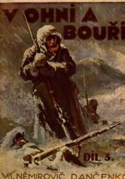 Vasilij Ivanovič Nemirovič-Dančenko: V ohni a bouři