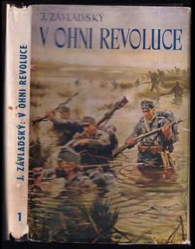 Jan Závladský: V ohni revoluce - díly 1 - 4 - KOMPLET