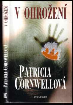 Patricia Daniels Cornwell: V ohrožení