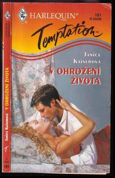 Janice Kaiser: V ohrožení života