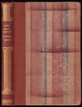 John Galsworthy: V osidlech