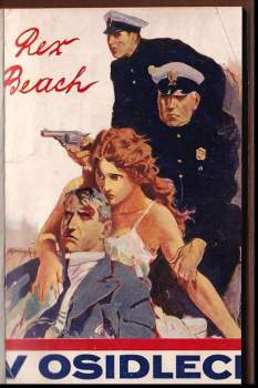 Rex Beach: V osidlech
