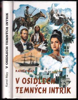 Karl May: V osidlech temných intrik