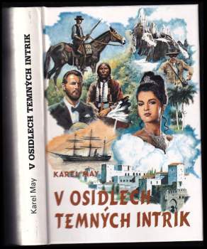 Karl May: V osidlech temných intrik