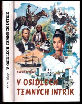 Karl May: V osidlech temných intrik